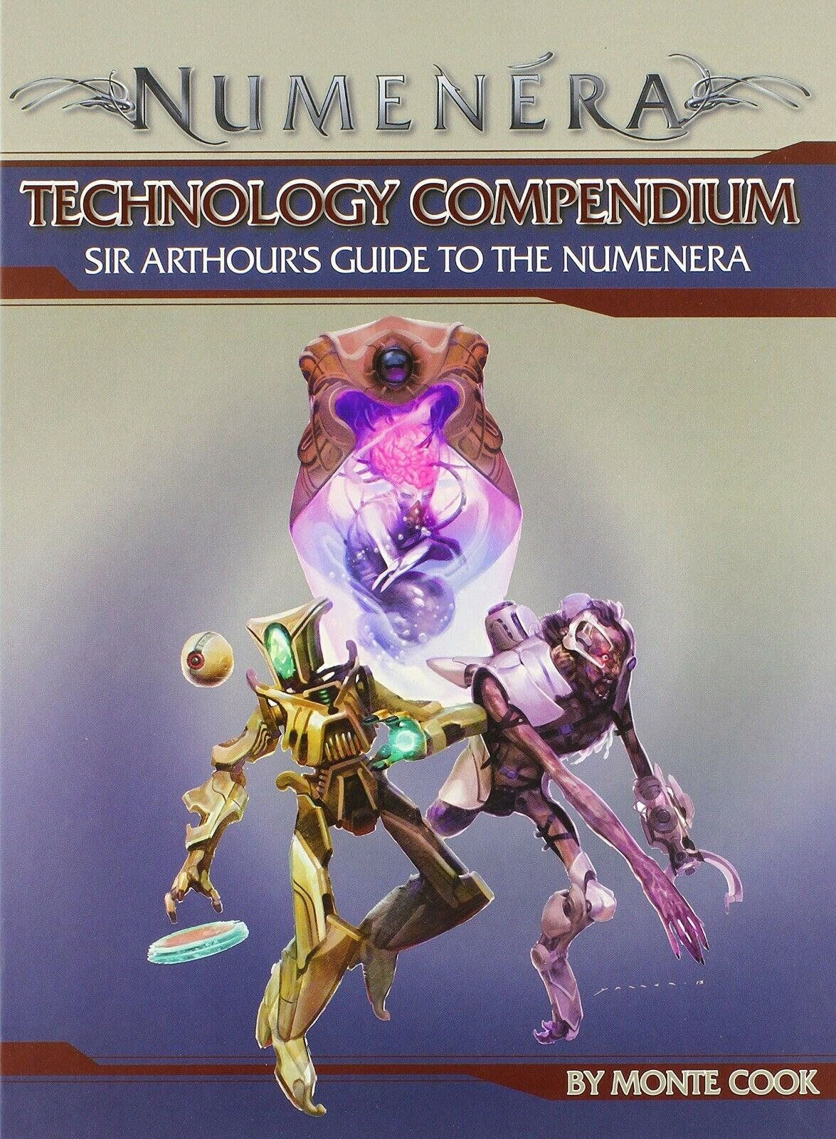 Numenera - Technology Compendium Sir Arthours Guide To The Numenera